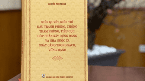 Hôm nay (2-2), ra mắt cuốn sách của Tổng Bí thư Nguyễn Phú Trọng về phòng, chống tham nhũng, tiêu cực