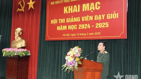 Học viện Kỹ thuật Quân sự tổ chức Hội thi Giảng viên dạy giỏi năm học 2024 - 2025