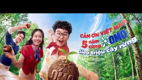 CẢM ƠN VIỆT NAM. 5 NĂM CÙNG OMO GIEO TRIỆU CÂY RỪNG