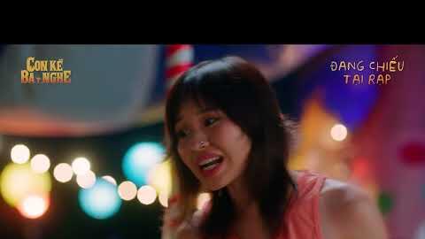 CON KỂ BA NGHE | UNCUT - PHÂN CẢNH NHẬU | ĐANG CHIẾU TẠI RẠP