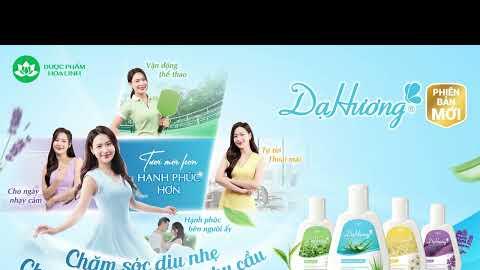 DẠ HƯƠNG PHIÊN BẢN MỚI - TƯƠI MỚI HƠN, HẠNH PHÚC HƠN!