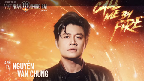 Nhạc sĩ Nguyễn Văn Chung gây bất ngờ thi ‘Anh trai vượt ngàn chông gai’