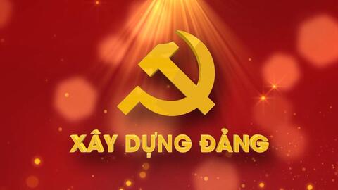 Tăng cường củng cố, xây dựng tổ chức cơ sở Đảng và nâng cao chất lượng đội ngũ đảng viên trong giai đoạn mới